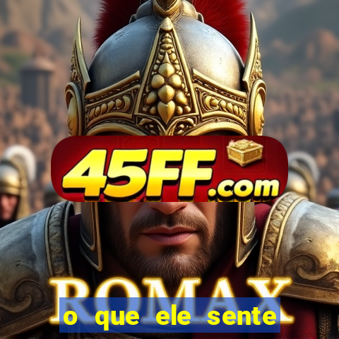 o que ele sente por mim o mago